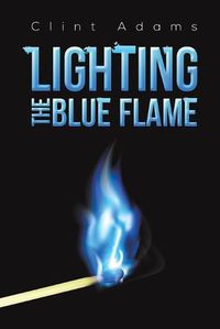 Cover image for Lighting the Blue Flame