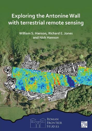 Exploring the Antonine Wall with Terrestrial Remote Sensing