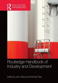 Cover image for Routledge Handbook of Industry and Development