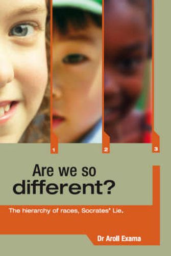 Cover image for Are We So Different?: The Hierachy of Races, Socrates' Lie