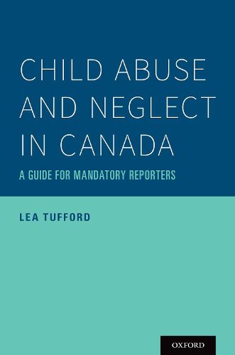 Cover image for Child Abuse and Neglect in Canada: A Guide for Mandatory Reporters