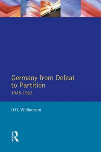 Cover image for Germany from Defeat to Partition, 1945-1963