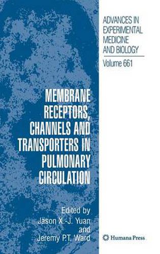 Membrane Receptors, Channels and Transporters in Pulmonary Circulation