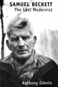 Cover image for Samuel Beckett: The Last Modernist