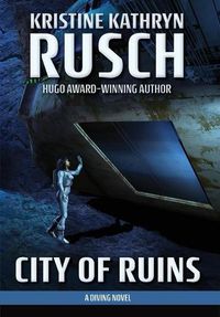 Cover image for City of Ruins: A Diving Novel