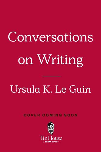 Cover image for Ursula K. Le Guin: Conversations on Writing