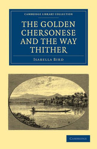 The Golden Chersonese and the Way Thither