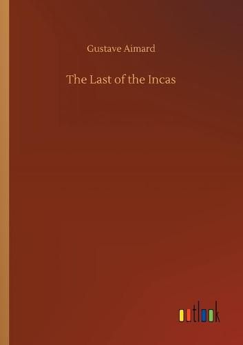 The Last of the Incas