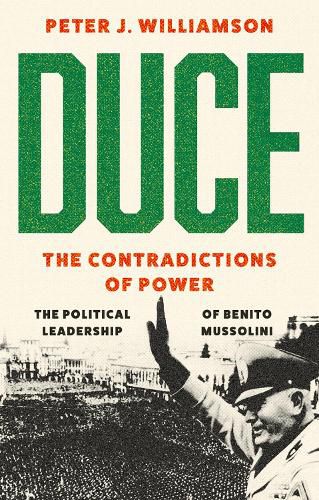 Cover image for Duce: The Contradictions of Power