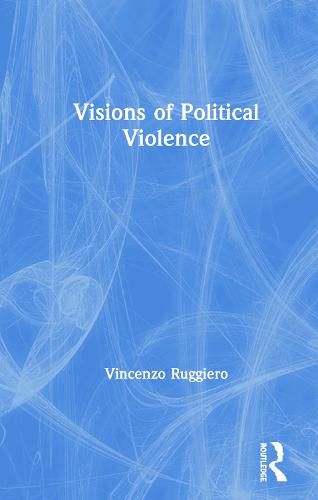 Cover image for Visions of Political Violence