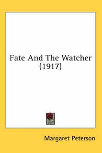 Cover image for Fate and the Watcher (1917)