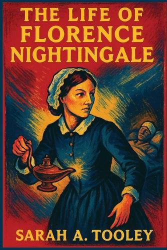 Cover image for The Life of Florence Nightingale