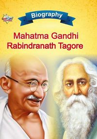 Cover image for Biography of Mahatma Gandhi and Rabindranath Tagore