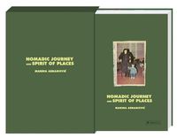 Cover image for Marina Abramovic: Nomadic Journey and Spirit of Places