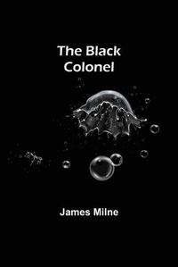 Cover image for The Black Colonel