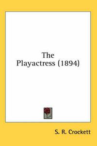 Cover image for The Playactress (1894)