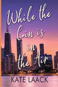 Cover image for While the Coin is in the Air