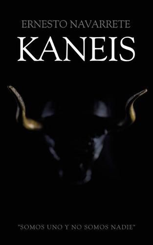 Cover image for Kaneis: Somos Uno Y No Somos Nadie