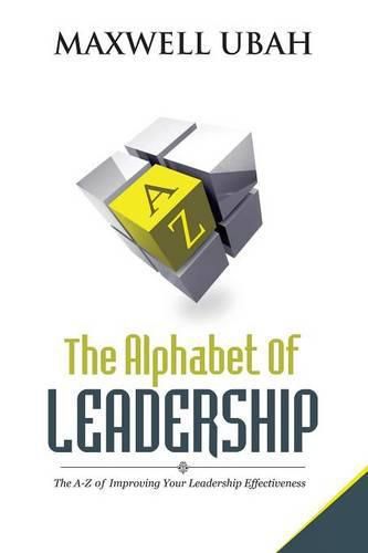 Cover image for The Alphabet of Leadership: The A-Z of Improving Your Leadership Effectiveness