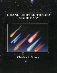 Cover image for Grand Unified Theory Made Easy