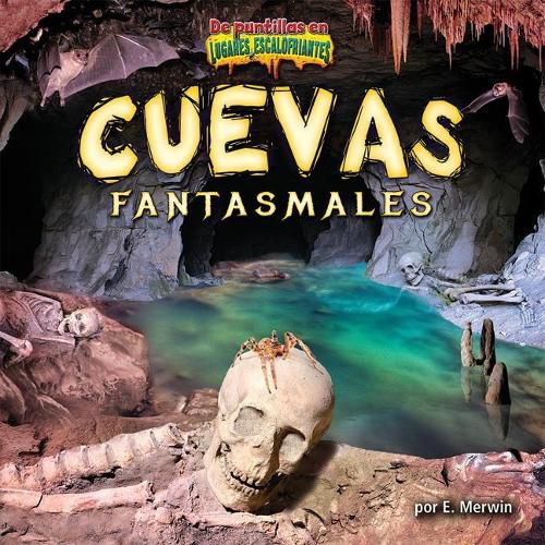 Cover image for Cuevas Fantasmales/Ghost Caves