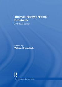 Cover image for Thomas Hardy's 'Facts' Notebook: A Critical Edition