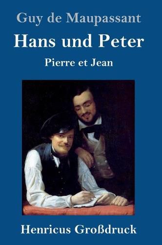 Cover image for Hans und Peter (Grossdruck): Pierre et Jean