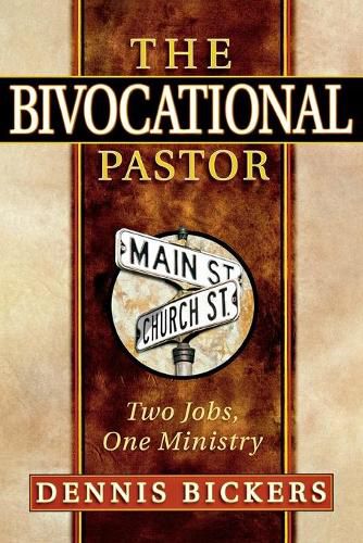 Cover image for The Bivocational Pastor: Two Jobs, One Ministry