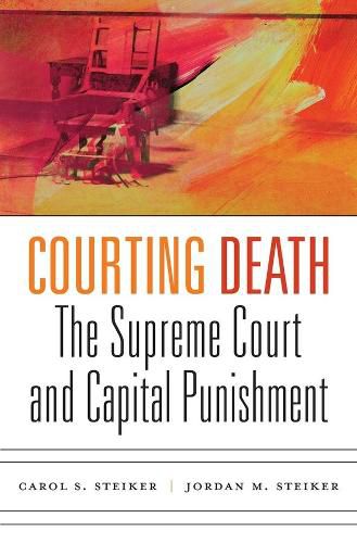 Cover image for Courting Death: The Supreme Court and Capital Punishment