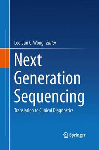 Cover image for Next Generation Sequencing: Translation to Clinical Diagnostics