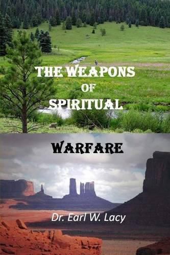 Cover image for The Weapons of Spiritual Warfare