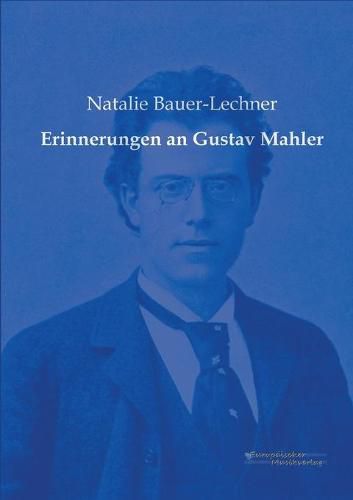 Cover image for Erinnerungen an Gustav Mahler