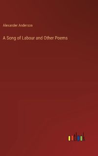 Cover image for A Song of Labour and Other Poems