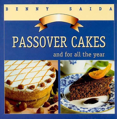 Cover image for Passover Cakes: And for All the Year