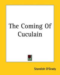 Cover image for The Coming Of Cuculain