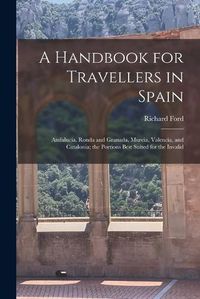 Cover image for A Handbook for Travellers in Spain