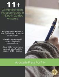 Cover image for 11+ Comprehension: Practice Papers & In-Depth Guided Answers