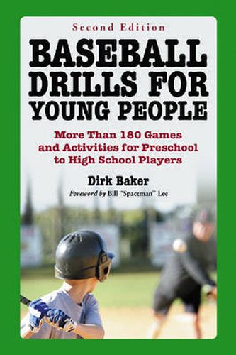 Cover image for Baseball Drills for Young People: More Than 180 Games and Activities for Preschool to High School Players