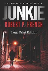 Cover image for Junkie (Large Print Edition)