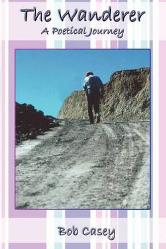 Cover image for The Wanderer: A Poetical Journey