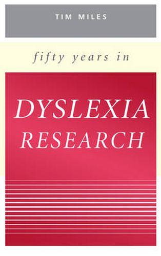 Fifty Years in Dyslexia Research: A Personal Story