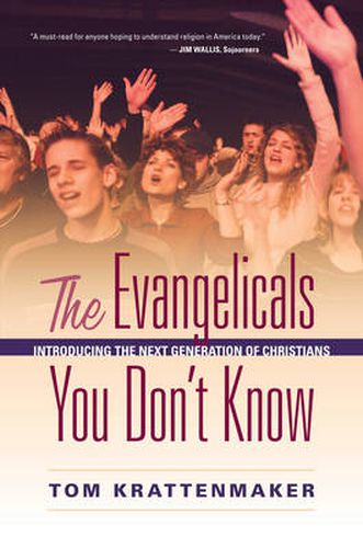 Cover image for The Evangelicals You Don't Know: Introducing the Next Generation of Christians