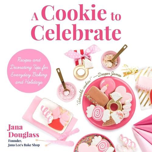 Cover image for Cookie to Celebrate: Recipes and Decorating Tips for Everyday Baking and Holidays