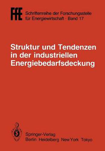 Cover image for Struktur Und Tendenzen in Der Industriellen Energiebedarfsdeckung: VDI/Vde/Gfpe-Tagung in Schliersee Am 6./7. Mai 1985