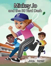 Cover image for Mickey Jo and the 50 Yard Dash