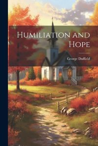 Cover image for Humiliation and Hope