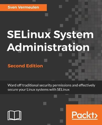 Cover image for SELinux System Administration -