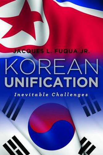 Cover image for Korean Unification: Inevitable Challenges