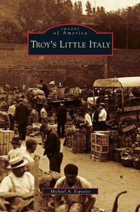 Cover image for Troy's Little Italy