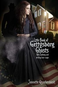 Cover image for Little Book of Gettysburg Ghosts